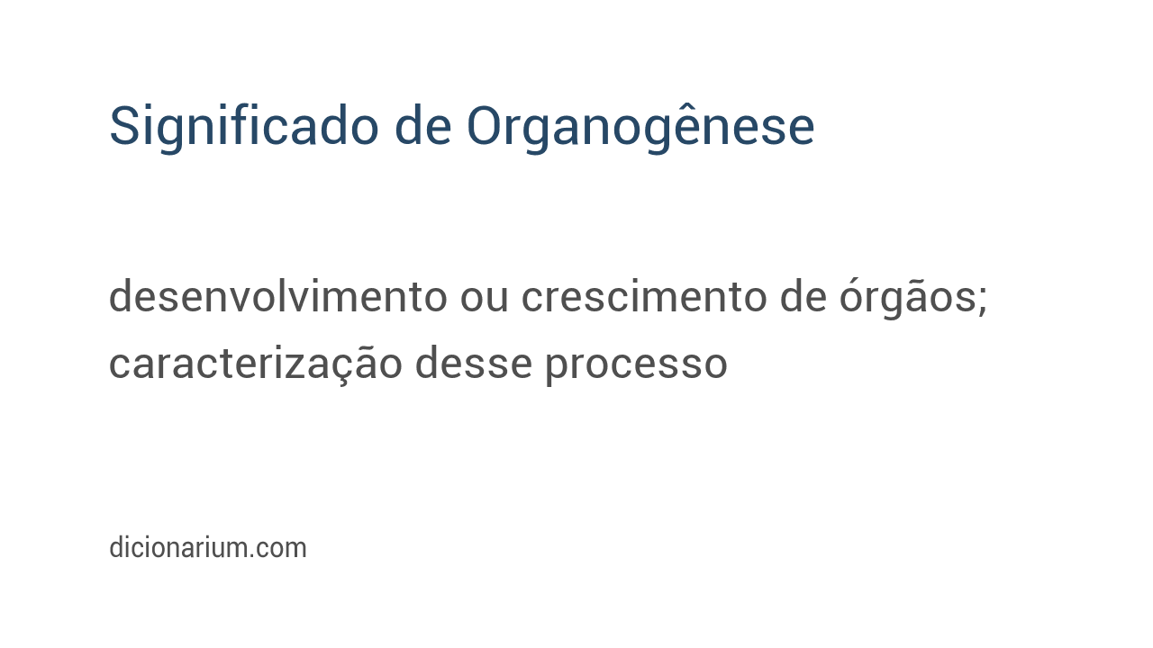 Significado de organogênese