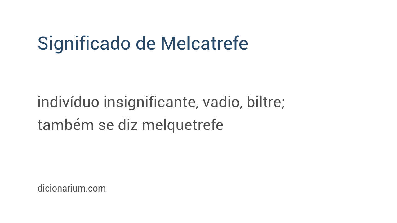 Significado de melcatrefe
