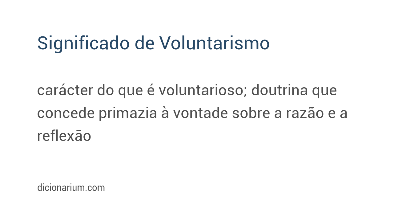 Significado de voluntarismo