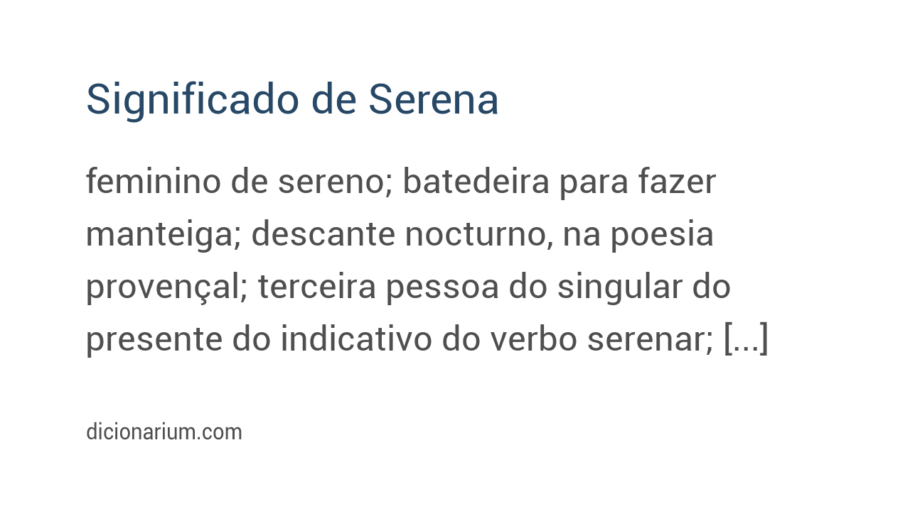 Serena [significado] - Dicionarium, Dicionário de Português